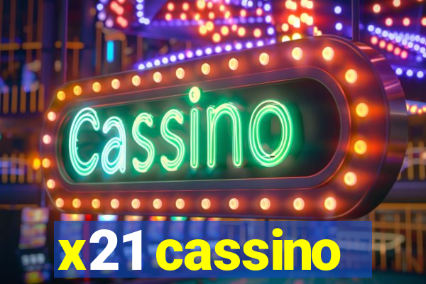 x21 cassino